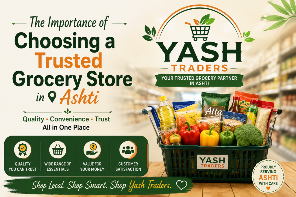 The Importance of Choosing a Trusted Grocery Store in Ashti ChatGPT Image Sep 2 2026 11 24 53 AM 1024x683